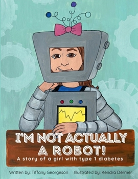 Paperback I'm Not Actually a Robot! Book