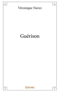 Paperback Guérison [French] Book