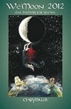 Paperback We'moon: Chrysalis: Gaia Rhythms for Womyn Book