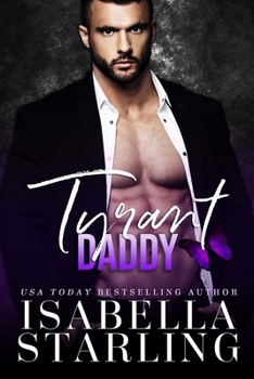 Paperback Tyrant Daddy: An Age Gap Forbidden Romance Book