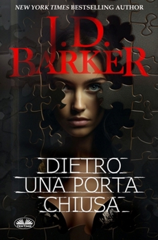 Paperback Dietro Una Porta Chiusa [Italian] Book
