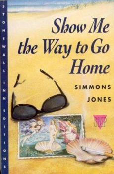 Paperback Show Me the Way to Go Home Book