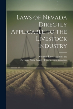 Paperback Laws of Nevada Directly Applicable to the Livestock Industry Book