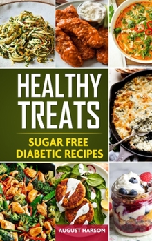 Hardcover Healthy Treats: Sugar Free Diabetic Recipes Book