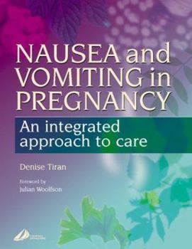 Paperback Nausea and Vomiting in Pregnancy: An Integrated Approach to Management Book