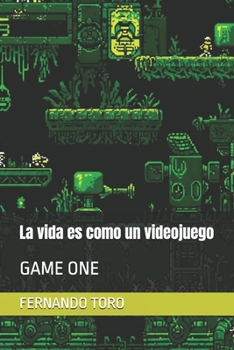 Paperback La vida es como un videojuego: Game One [Spanish] Book