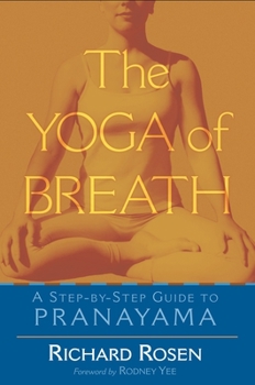 Paperback The Yoga of Breath: A Step-By-Step Guide to Pranayama Book