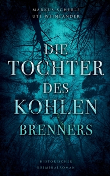 Paperback Die Tochter des Kohlenbrenners [German] Book