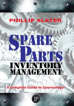 Hardcover Spare Parts Inventory Management: A Complete Guide to Sparesology Book