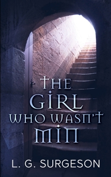 The Girl Who Wasn't Min - A Black River Chronicles Novel - Book #4 of the Black River Chronicles