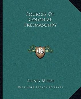 Sources Of Colonial Freemasonry