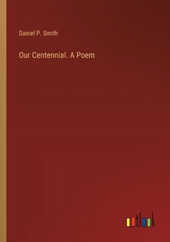 Paperback Our Centennial. A Poem Book