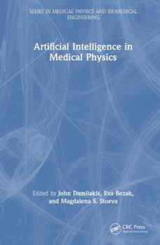 Hardcover Artificial Intelligence in Medical Physics Book