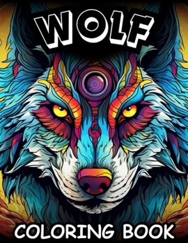 Paperback Wolf coloring book: drawings for adults, realistic drawings, for both genders Book