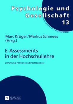 Paperback E-Assessments in der Hochschullehre: Einfuehrung, Positionen & Einsatzbeispiele [German] Book