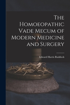 Paperback The Homoeopathic Vade Mecum of Modern Medicine and Surgery Book