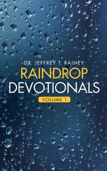 Hardcover Raindrop Devotionals: Volume 1 Book