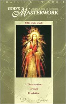 Paperback God's Masterwork: II Thessalonians Through Revelation Book