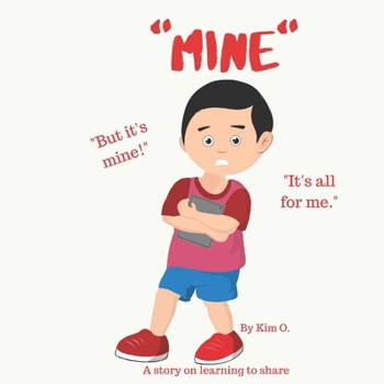 Paperback "mine": A story on learning to share Book