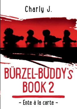 Paperback Bürzel-Buddy's Book 2: Ente à la carte [German] Book