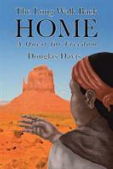 Paperback The Long Walk Back Home A Quest For Freedom Book