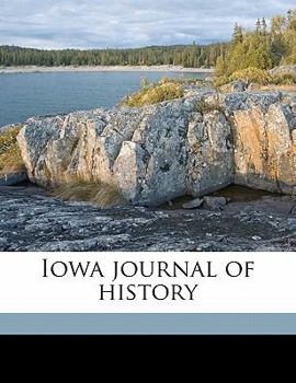 Paperback Iowa Journal of Histor, Volume 21 Book