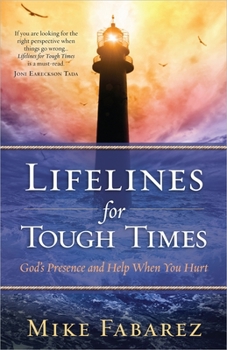 Paperback Lifelines for Tough Times: God's Presence and Help When You Hurt Book