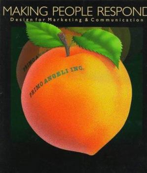 Making People Respond: Design for Marketing & Communication