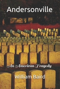 Paperback Andersonville: An American Tragedy Book