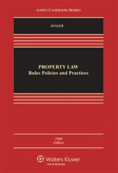 Hardcover Property Law: Rules Policies and Practices, Fifth Edition Book