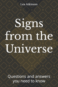 Paperback Signs from the Universe: Questions and answers you need to know Book