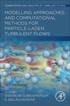 Paperback Modeling Approaches and Computational Methods for Particle-Laden Turbulent Flows Book