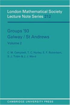 Groups '93 Galway/St Andrews: Volume 2 - Book #212 of the London Mathematical Society Lecture Note