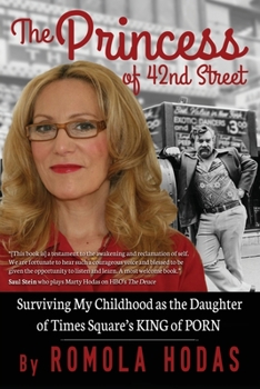 Paperback The Princess of 42nd Street: Surviving My Childhood as the Daughter of Times Square's King of Porn Book