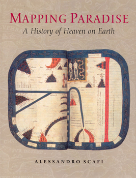 Hardcover Mapping Paradise: A History of Heaven on Earth Book