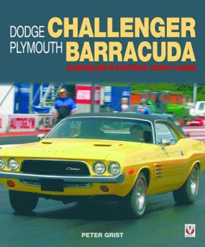 Hardcover Dodge Challenger Plymouth Barracuda: Chrysler's Potent Pony Cars Book