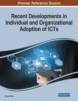 Paperback Recent Developments in Individual and Organizational Adoption of ICTs Book