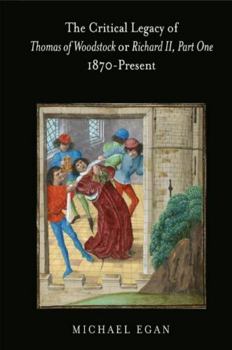 Paperback Thomas of Woodstock/Richard II, Part One: The Critical Legacy 1870-Present Book