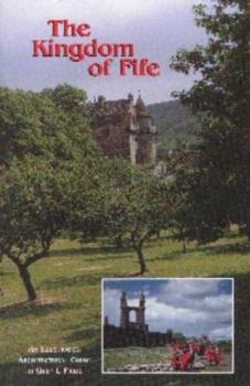 The Kingdom of Fife (RIAS Illustrated Architectural Guides to Scotland) - Book  of the Illustrated Architectural Guides