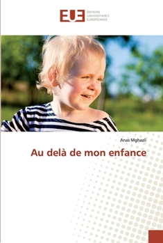 Paperback Au delà de mon enfance [French] Book