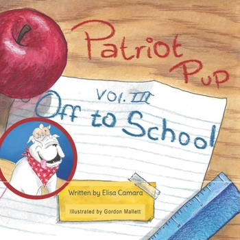 Paperback Patriot Pup Volume III: Off to School Book