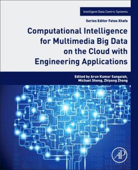 Paperback Computational Intelligence for Multimedia Big Data on the Cloud with Engineering Applications Book