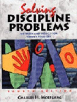 Hardcover Solving Discipline Problems: Methods and Models for Today's Teachers Book