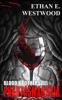 Paperback Blood Brothers: Phantasmagoria (Book three) Book