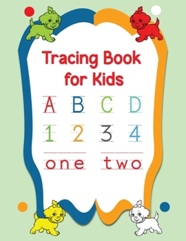 Tracing Book for Kids: tracing numbers and letters books for kids ages 3-5, workbook for preschoolers, kindergarten