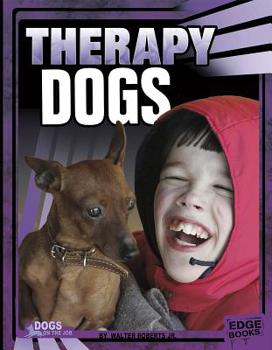 Therapy Dogs - Book  of the Dogs on the Job