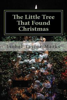 Paperback The Little Tree That Found Christmas: Merry Christmas Everone Book