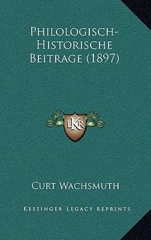 Paperback Philologisch-Historische Beitrage (1897) [German] Book