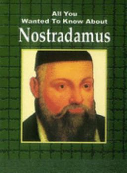 Paperback All You Wanted to Know About Nostradamus (All You Wanted to Know About) Book