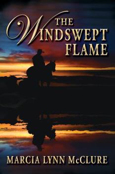 The Windswept Flame - Book #2 of the Evans Brothers